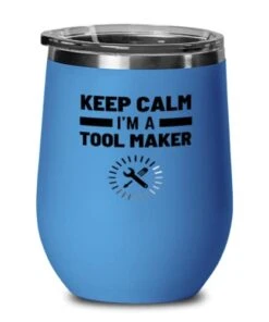 GENERIC Unique Tool Maker 12oz Wine Glass, Keep Calm I'm A Tool Maker, Love Gifts For Friends, Graduation Gifts, Blue