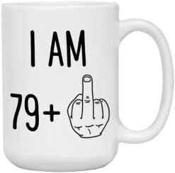 Funny 80th Birthday Gifts - I Am 79 Plus Middle Finger Coffee Mug - Gag Novelty Cup - Eightieth Birthday Party - Adult Birthday Presents (11oz, Black Handle) -KitchenAid Shop 31BCsexL4SL. AC