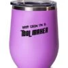 GENERIC Keep Calm I'm A Tool Maker 12oz Wine Glass, Tool Maker Wine Tumbler, Funny Gifts For Tool Maker, Pink