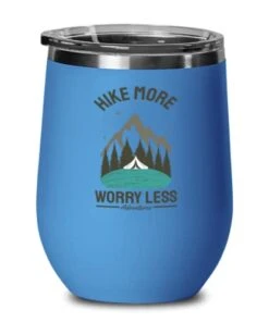 GENERIC Hike More Worry Less, Blue Wineglass. Model 60072
