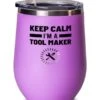 GENERIC Unique Tool Maker 12oz Wine Glass, Keep Calm I'm A Tool Maker, Love Gifts For Friends, Graduation Gifts, Pink