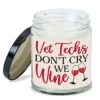 Vet Tech Candle Vet Techs Don't Cry We Wine Thank You Gift For Vet Tech Coworker Women Men, Birthday Christmas Gift For Vet Tech, Veterinary Technician Week Gift For Vet Tech Home Decor -KitchenAid Shop 414RozMNk7L