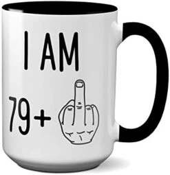 Funny 80th Birthday Gifts - I Am 79 Plus Middle Finger Coffee Mug - Gag Novelty Cup - Eightieth Birthday Party - Adult Birthday Presents (11oz, Black Handle) -KitchenAid Shop 417sd6BGABL. AC
