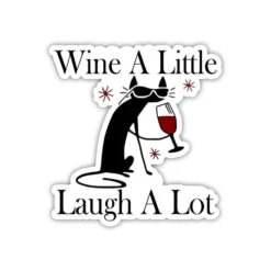 3 Pcs - Wine A Little Laugh A Lot Sticker, Funny Wine Quote Wine Joke Wine Lover Cat Drinking Wine Stickers For Laptop Bottle Phone Car Bumper Window Helmet, Stickers 3"x4"