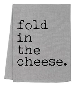 Funny Kitchen Towel, Fold In The Cheese, Flour Sack Dish Towel, Sweet Housewarming Gift, White -KitchenAid Shop 41NvIDoTaL