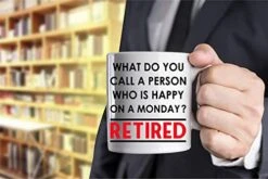 What Do You Call A Person Who Is Happy On A Monday? Retired 11oz Coffee Retirement Mug For Women Men Dad Mom Boss Coworkers Office & Family Novelty Idea -KitchenAid Shop 41W3buS54jL