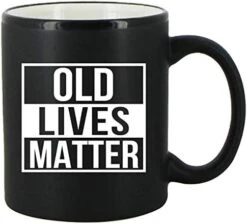 Ld Lives Matter Coffee Mug 11 Oz- Funny Birthday Or Retirement Gift For Elderly Senior Citizens- Gag Gift For Mom, Dad, Grandma, Grandpa- Novelty Coffee Mug For Grandparents 14 Ld Lives Matter Coffee Mug 11 Oz- Funny Birthday Or Retirement Gift For Elderly Senior Citizens- Gag Gift For Mom, Dad, Grandma, Grandpa- Novelty Coffee Mug For Grandparents -KitchenAid Shop 41gDefzbVDL. AC