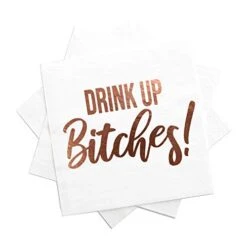 Cocktail Napkins- Fancy Printed Napkins With ''Drink Up B!tches'' Emboss In Rose Gold Foil Letters- Ideal For Bachelorette Party Decorations- Beverage Napkins- Folded 5 X 5 Inches (50 Pack)