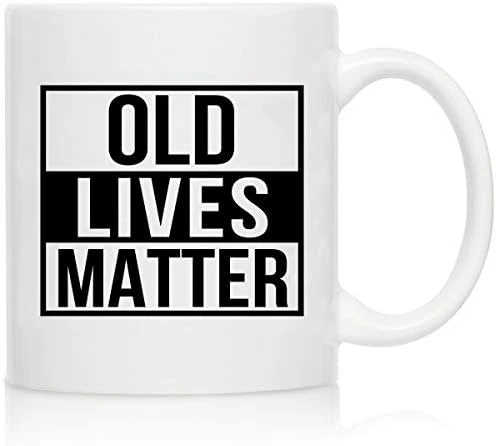 Ld Lives Matter Coffee Mug 11 Oz- Funny Birthday Or Retirement Gift For Elderly Senior Citizens- Gag Gift For Mom, Dad, Grandma, Grandpa- Novelty Coffee Mug For Grandparents 9 Ld Lives Matter Coffee Mug 11 Oz- Funny Birthday Or Retirement Gift For Elderly Senior Citizens- Gag Gift For Mom, Dad, Grandma, Grandpa- Novelty Coffee Mug For Grandparents - Image 7