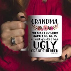 Grandma, At Least You Don't Have Ugly Grandchildren 11 Ounce Novelty Coffee Mug -KitchenAid Shop 512V3wB4BkL