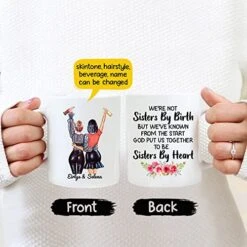 Customized Best Friend Mug For Women, Besties, Soul Sisters Together To Be Sisters By Heart Custom Mug Personalized With Names, Hairstyles, Texts For Friends Birthday Gift Mugs 11oz / 15oz