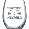 I'm Getting Meowied Funny Wine Glass 15oz - Unique Wedding Gift Idea For Fiancee, Bride, Bridal Shower Gifts - Engagement Party Or Christmas Gift For Her - Evening Mug -KitchenAid Shop 51HuKa1gohL