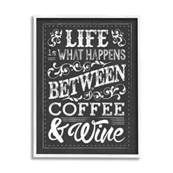 Stupell Industries Life, Between Coffee And Wine Chalk, Design By Melody Hogan