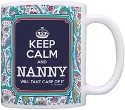 Nanny Mother's Day Gift Keep Calm Nanny Will Take Care Of It Gift Coffee Mug Tea Cup Paisley 25 Nanny Mother's Day Gift Keep Calm Nanny Will Take Care Of It Gift Coffee Mug Tea Cup Paisley -KitchenAid Shop 51ZEPszfSgL. AC