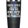 Inspirational Gifts For Women - Sometimes You Forget That You Are Awesome - Funny Birthday Gifts For Best Friend,Coworker,Her, Mom, Insulated Tumbler With Key Chain 20oz