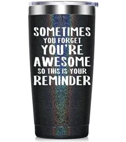 Inspirational Gifts For Women - Sometimes You Forget That You Are Awesome - Funny Birthday Gifts For Best Friend,Coworker,Her, Mom, Insulated Tumbler With Key Chain 20oz