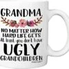 Grandma, At Least You Don't Have Ugly Grandchildren 11 Ounce Novelty Coffee Mug