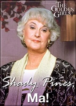 Golden Girls Magnet - Shadyes, Ma 2.5" X 3.5" Magnet For Refrigerators, Whiteboards & Locker Decorations